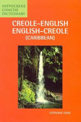 Creole-English / English-Creole (Caribbean) Concise Dictionary by Stephanie Ovide image
