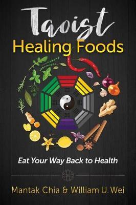 Taoist Healing Foods on Paperback by Mantak Chia