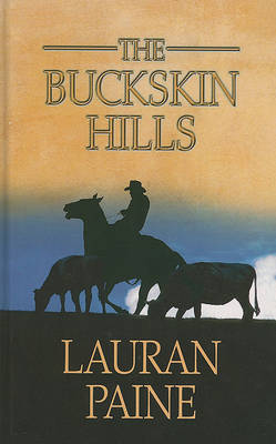 The Buckskin Hills by Lauran Paine image