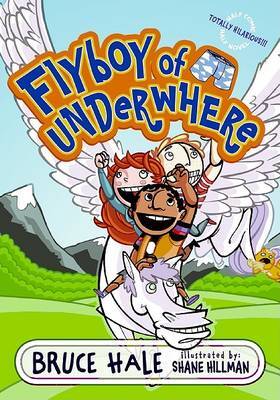 Flyboy of Underwhere by Bruce Hale image