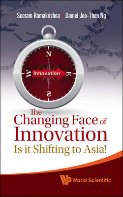 Changing Face Of Innovation, The: Is It Shifting To Asia? by Seeram Ramakrishna image