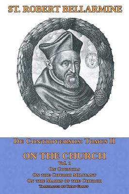 On the Church by Robert Bellarmine Sj