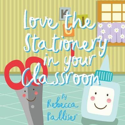 Love the Stationery in Your Classroom by Rebecca Palliser image