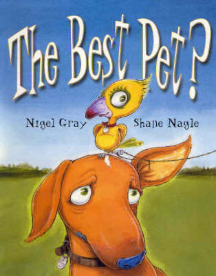 The Best Pet? by Nigel Gray image