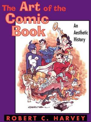 The Art of the Comic Book by Robert C Harvey image