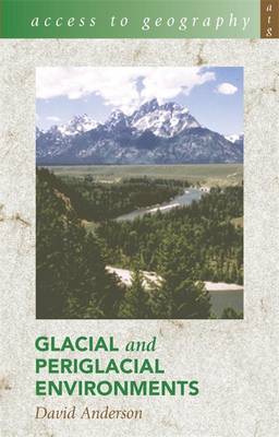 Access to Geography: Glacial and Periglacial Environments image