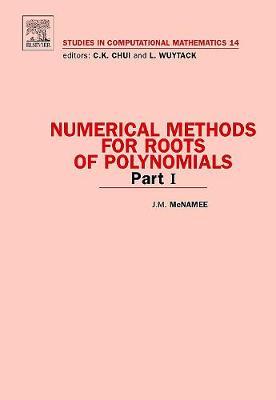 Numerical Methods for Roots of Polynomials - Part I: Volume 14 by J M McNamee image