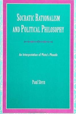 Socratic Rationalism and Political Philosophy by Paul Stern image