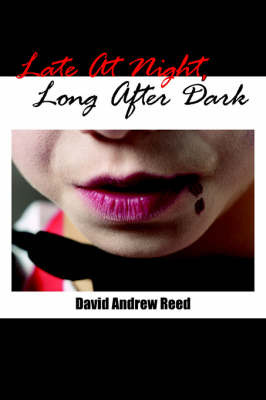 Late At Night, Long After Dark by David Andrew Reed image