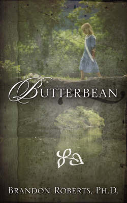 Butterbean on Paperback by Ph.D., Brandon, Roberts