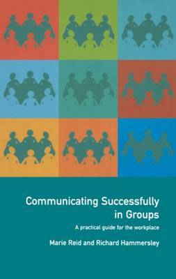 Communicating Successfully in Groups by Richard Hammersley image