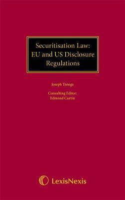 Securitisation Law: EU and US Disclosure Regulations by Joseph Tanega image