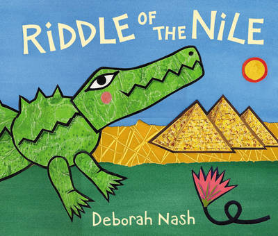 Riddle of the Nile on Hardback by Deborah Nash