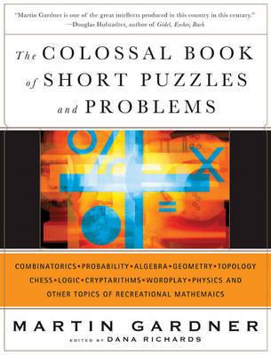 The Colossal Book of Short Puzzles and Problems by Martin Gardner image