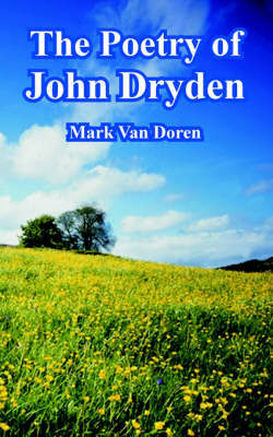 The Poetry of John Dryden by Mark Van Doren image