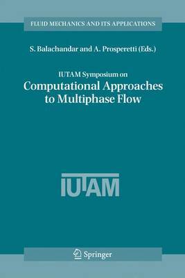 IUTAM Symposium on Computational Approaches to Multiphase Flow on Hardback