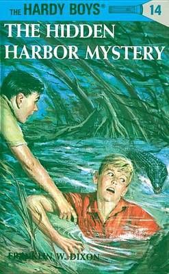 Hardy Boys 14: the Hidden Harbor Mystery on Hardback by Franklin W Dixon