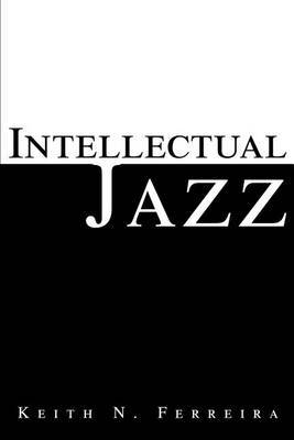 Intellectual Jazz by Keith N Ferreira image