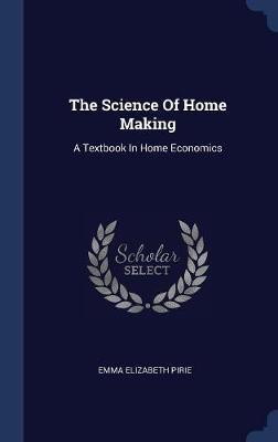 The Science of Home Making by Emma Elizabeth Pirie image
