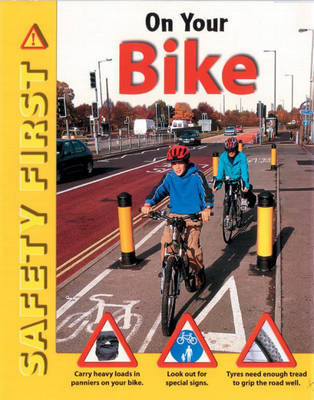 Safety First: On Your Bike by Ruth Thomson image