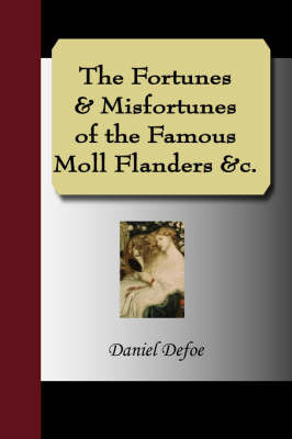 The Fortunes & Misfortunes of the Famous Moll Flanders &C. by Daniel Defoe image