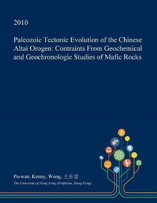 Paleozoic Tectonic Evolution of the Chinese Altai Orogen image