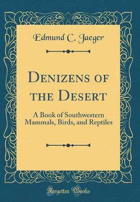 Denizens of the Desert by Edmund C. Jaeger image