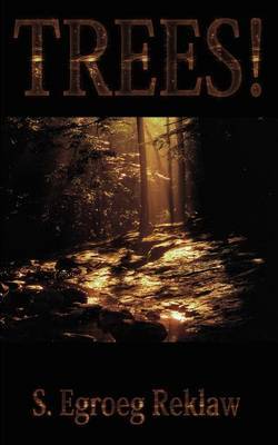 Trees! by S. Egroeg Reklaw image