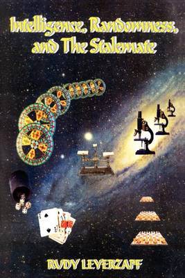 Intelligence, Randomness and the Stalemate by Rudy Leyerzapf image