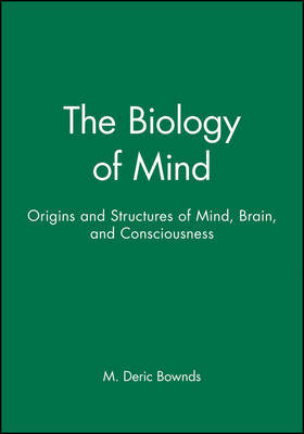 Biology of Mind by M.Deric Bownds image