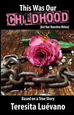 This Was Our Childhood by Teresita Luevano image
