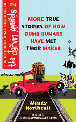 The Darwin Awards 2 by Wendy Northcutt image
