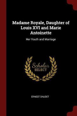 Madame Royale, Daughter of Louis XVI and Marie Antoinette image