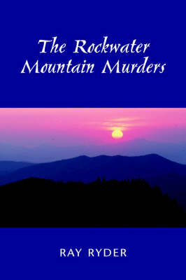 The Rockwater Mountain Murders by Ray Ryder image
