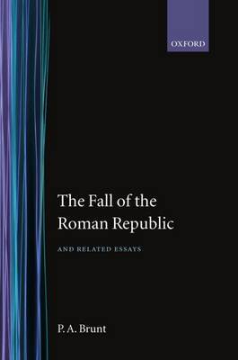 The Fall of the Roman Republic and Related Essays by P.A. Brunt image