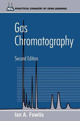Gas Chromatography by Ian A. Fowlis image