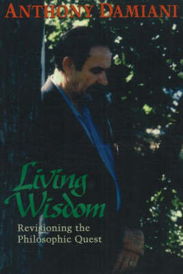 Living Wisdom by Anthony J. Damiani image