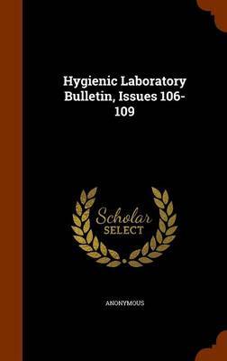 Hygienic Laboratory Bulletin, Issues 106-109 image