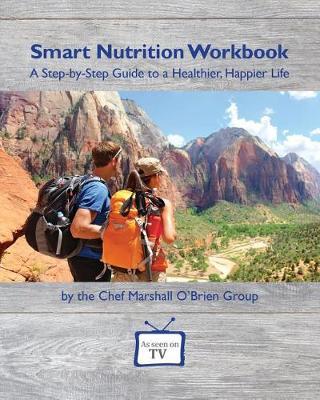 Smart Nutrition Workbook by Chef Marshall O'Brien Group image