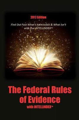 The Federal Rules of Evidence with Intellindex on Paperback