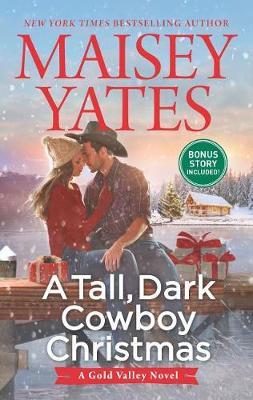 A Tall, Dark Cowboy Christmas by Maisey Yates image