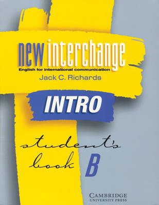 New Interchange Intro Student's book B: English for International Communication by Jack C Richards image