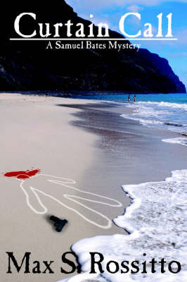 Curtain Call: A Samuel Bates Mystery by Max S. Rossitto image