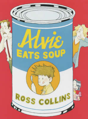 Alvie Eats Soup by Ross Collins image