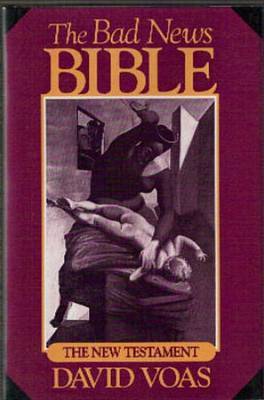 The Bad News Bible: The New Testament by David Voas image
