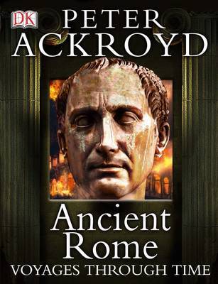 Ancient Rome Voyages Through Time by Peter Ackroyd image