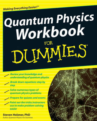 Quantum Physics Workbook For Dummies by Steven Holzner image