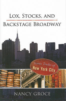 Lox, Stocks, and Backstage Broadway by Nancy Groce image