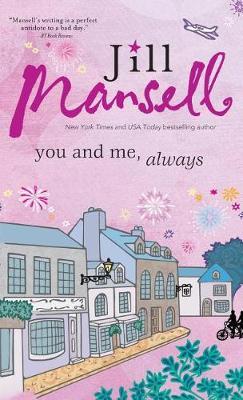 You and Me, Always on Hardback by Jill Mansell