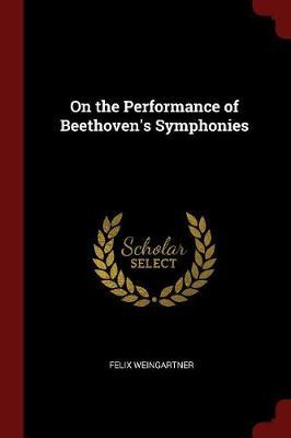 On the Performance of Beethoven's Symphonies by Felix Weingartner image